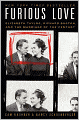 Furious Love: Elizabeth Taylor, Richard Burton, and the Marriage of the Century
