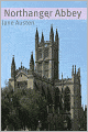Northanger Abbey (Full Text with Biography, Chapter Summary, Examination of Themes, and Character Summary)