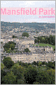 Mansfield Park (Full Text with Biography, Chapter Summary, Examination of Themes, and Character Summary)