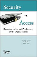 Security vs. Access: Balancing Safety and Productivity in the Digital School