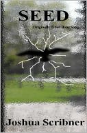Seed: A Novel