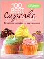 100 Best Cupcake Recipes: Sensational Cupcakes for Every Occasion (Favorite Brand Name Recipes Series)