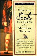 How the Scots Invented the Modern World