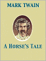 A Horse's Tale