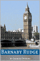 Barnaby Rudge (with Charles Dickens biography, plot summary, character analysis and more)