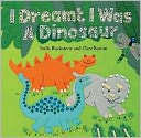 I Dreamt I Was a Dinosaur PB