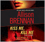 Kiss Me, Kill Me (Lucy Kincaid Series #2)