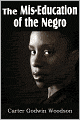 The Mis-Education Of The Negro
