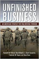Unfinished Business: An American Strategy for Iraq Moving Forward