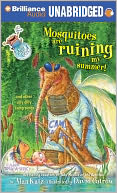 Mosquitoes Are Runining My Summer! And Other Silly Dilly Camp Songs