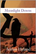 Moonlight Downs (Emily Tempest Series #1) by Adrian Hyland: Book Cover