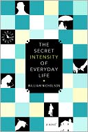 The Secret Intensity of Everyday Life