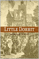 Little Dorrit (with Charles Dickens biography, plot summary, character analysis and more)