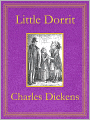 Little Dorrit: Premium Edition (Unabridged and Illustrated) [Optimized for Nook and Sony-compatible]