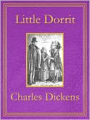 Little Dorrit: Premium Edition (Unabridged and Illustrated) [Optimized for Nook and Sony-compatible]