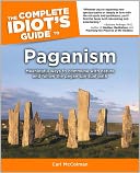 The Complete Idiot's Guide to Paganism