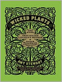Wicked Plants: The Weed That Killed Lincoln's Mother and Other Botanical Atrocities