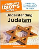 The Complete Idiot's Guide to Understanding Judaism