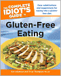 The Complete Idiot's Guide to Gluten-Free Eating