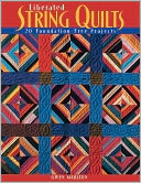 Liberated String Quilts- Print On Demand Edition