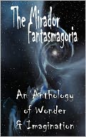 The Mirador Fantasmagoria