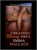 Creating Merry Hell (Natural Charm, Book One)
