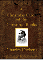 A Christmas Carol and other Christmas Stories (Illustrated) (Includes working Table of Contents)
