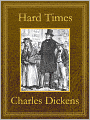 Hard Times: Premium Edition (Unabridged and Illustrated) [Optimized for Nook and Sony-compatible]