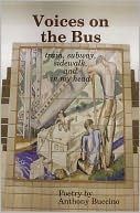 VOICES ON THE BUS train, subway, sidewalk, and in my head by ANTHONY BUCCINO: NOOK Book Cover