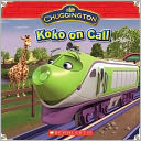 Koko on Call (Chuggington Series)