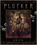 The Plucker: An Illustrated Novel