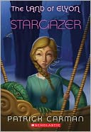 Stargazer (The Land of Elyon Series #4)