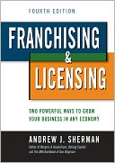 Franchising & Licensing: Two Powerful Ways to Grow Your Business in Any Economy