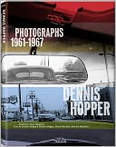 Dennis Hopper: Photographs 1961-1967