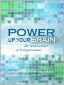 Power Up Your Brain: The Neuroscience of Enlightenment