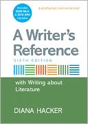 A Writer's Reference with Writing about Literature with 2009 MLA and 2010 APA Updates