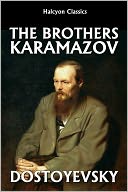 The Brothers Karamazov by Fyodor Dostoyevsky