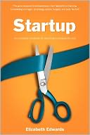 Startup: The Complete Handbook for Launching a Company for Less