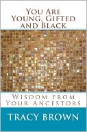 You Are Young, Gifted and Black