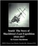 South! The Story of Shackleton's Last Expedition 1914-1917