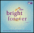 The Bright Forever: (Lib)(CD)