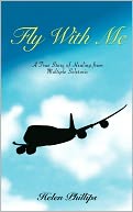 Fly with Me: A True Story of Healing from Multiple Sclerosis