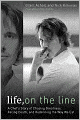 Life, on the Line: A Chef's Story of Chasing Greatness, Facing Death, and Redefining the Way We Eat