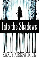 Into the Shadows