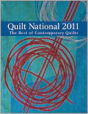Quilt National 2011: The Best of Contemporary Quilts
