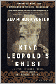 King Leopold's Ghost: A Story of Greed, Terror, and Heroism in Colonial Africa