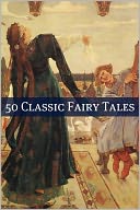 50 Classic Fairy Tales