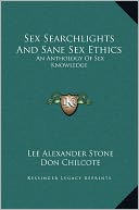 Sex Searchlights And Sane Sex Ethics
