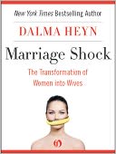 Marriage Shock: The Transformation of Women into Wives