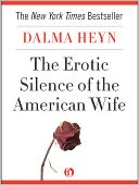 The Erotic Silence of the American Wife
